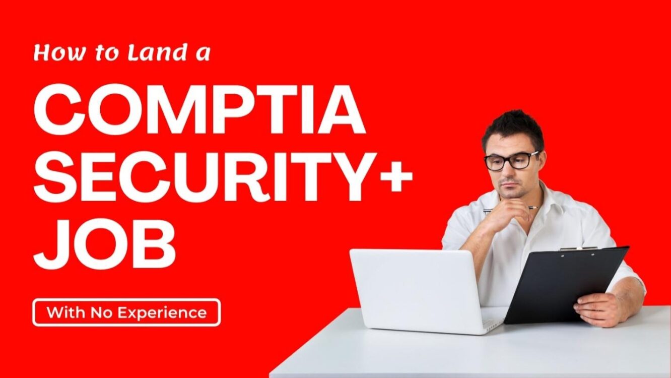 College Exceed - How To Land A Comptia Security+ Job With No Experience