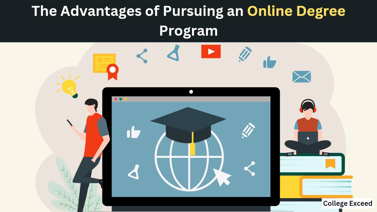 College Exceed - Unlocking Your Potential: The Advantages Of Pursuing An Online Degree Program