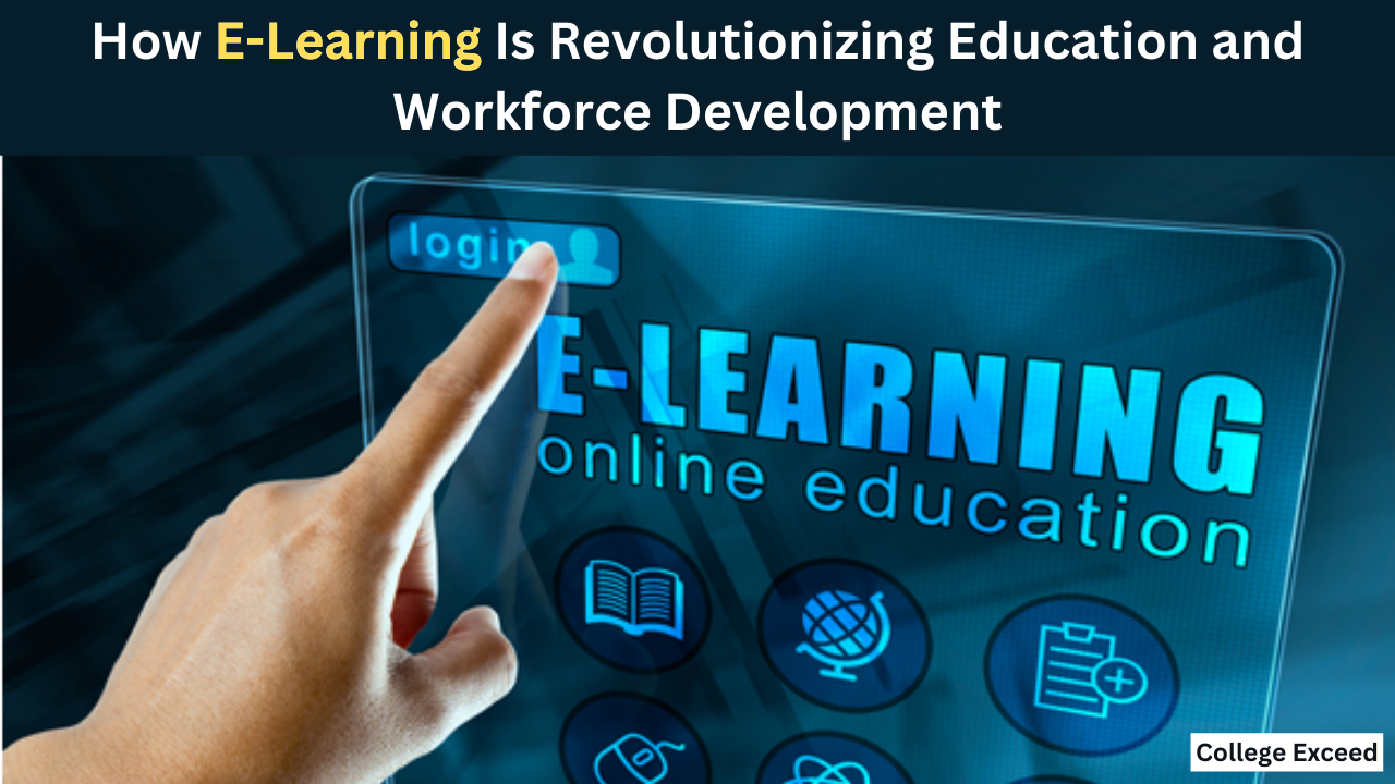 Exploring The Benefits Of Online Learning: How E-Learning Is Revolutionizing Education And Workforce Development